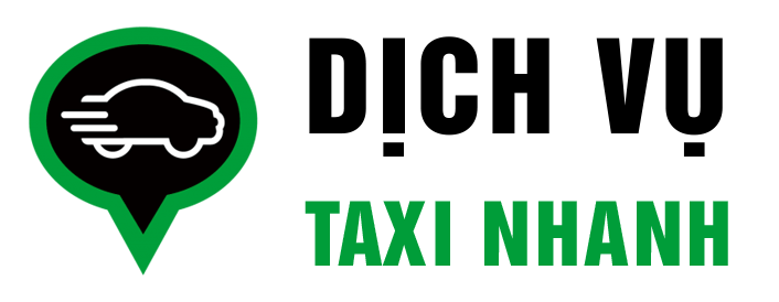 Dịch Vụ Taxi Nhanh